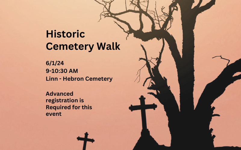 6/1/24 Linn-Hebron Cemetery Walk